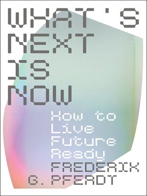 cover image of What's Next Is Now